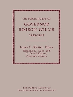 cover image of The Public Papers of Governor Simeon Willis, 1943-1947
